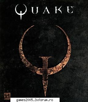 Quake, the series - Toate aceste frumoase discutii despre Quake mi-au - Action Games